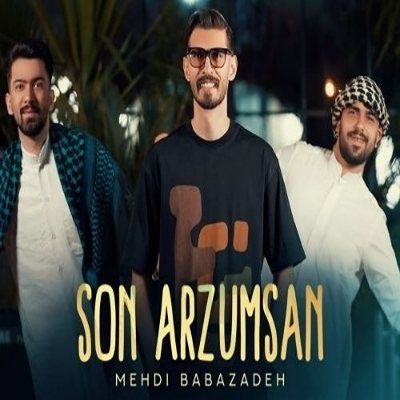 مهدی بابازاده جانان سون آرزومسان سن